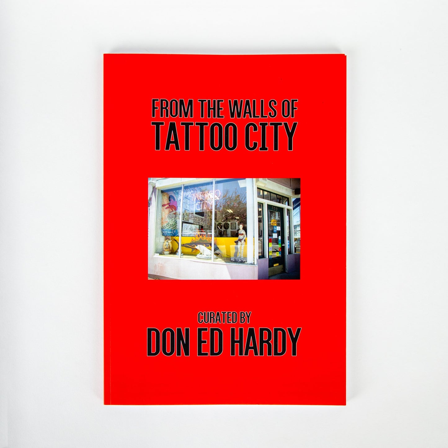 From the Walls of Tattoo City - Curated by Don Ed Hardy