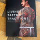 Living Tattoo Traditions - American Irezumi and Beyond