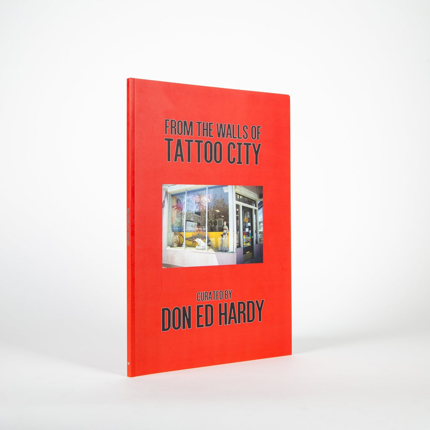 From the Walls of Tattoo City - Curated by Don Ed Hardy